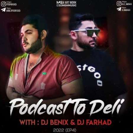 Dj Benix & Dj Farhad – To Deli Episode 4